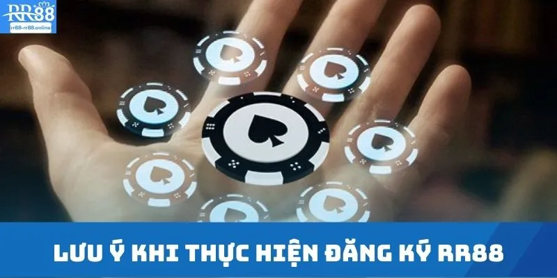 Lưu ý khi thực hiện đăng ký RR88