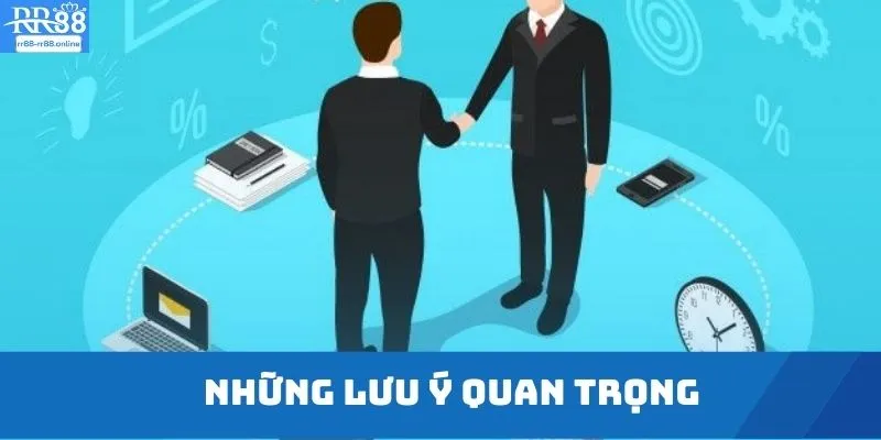 Những lưu ý quan trọng